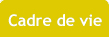 Cadre de vie